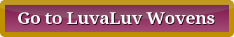 Go to Luvaluv Wovens Go to Luvaluv Wovens