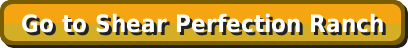 Go to Shear Perfection Ranch Go to Shear Perfection Ranch